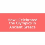 How I Celebrated the Olympics in Ancient Greece