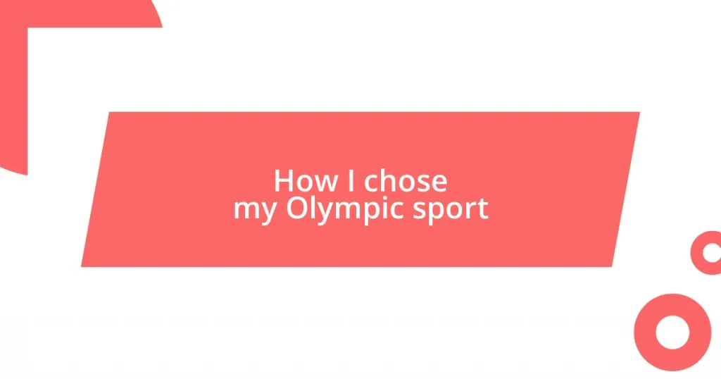 How I chose my Olympic sport