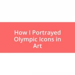 How I Portrayed Olympic Icons in Art