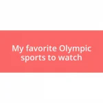 My favorite Olympic sports to watch