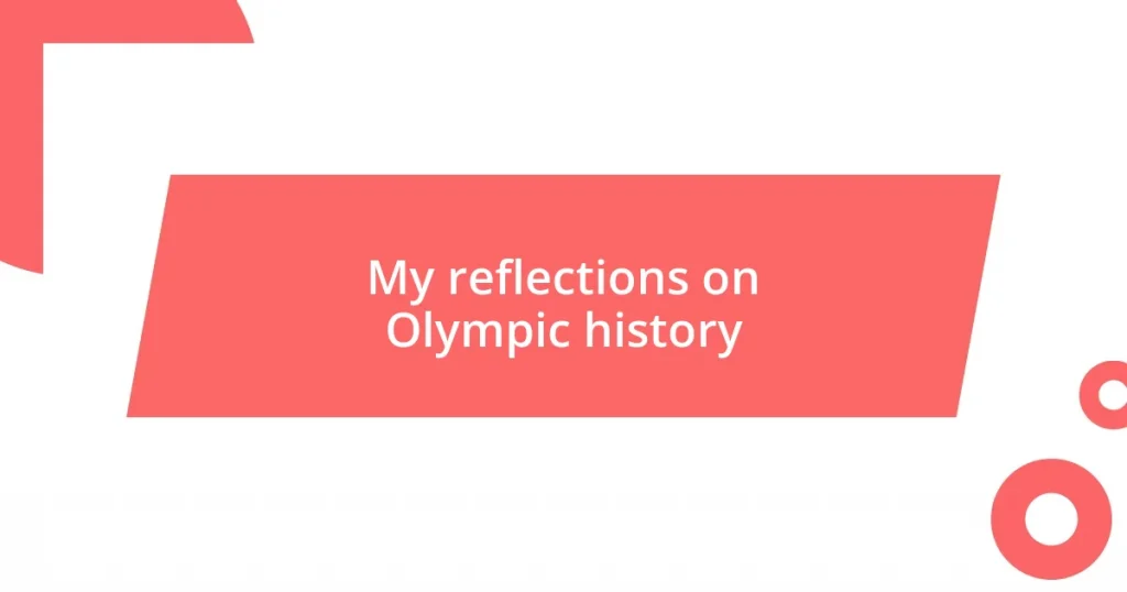 My reflections on Olympic history