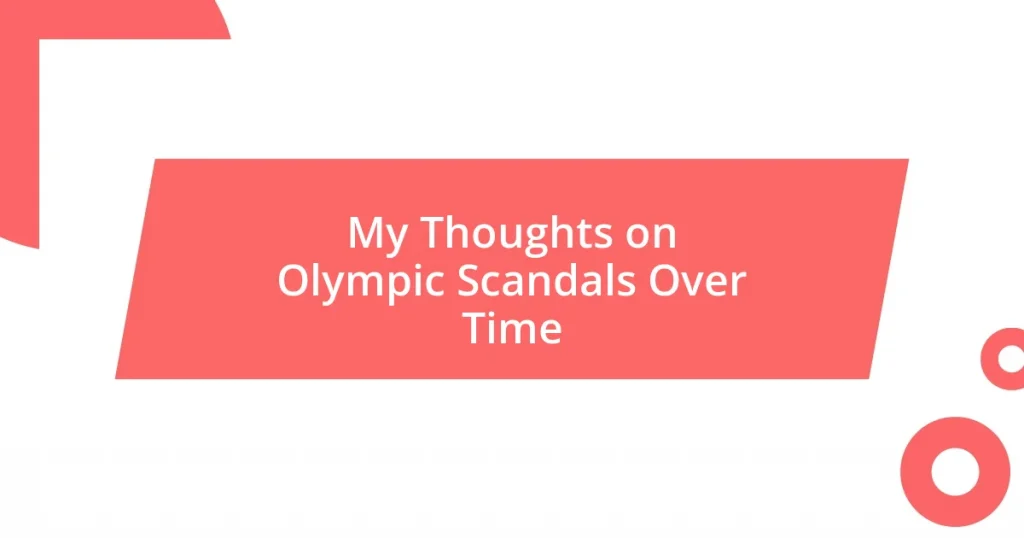 My Thoughts on Olympic Scandals Over Time