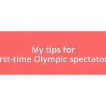 My tips for first-time Olympic spectators