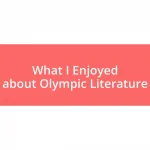 What I Enjoyed about Olympic Literature