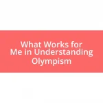 What Works for Me in Understanding Olympism