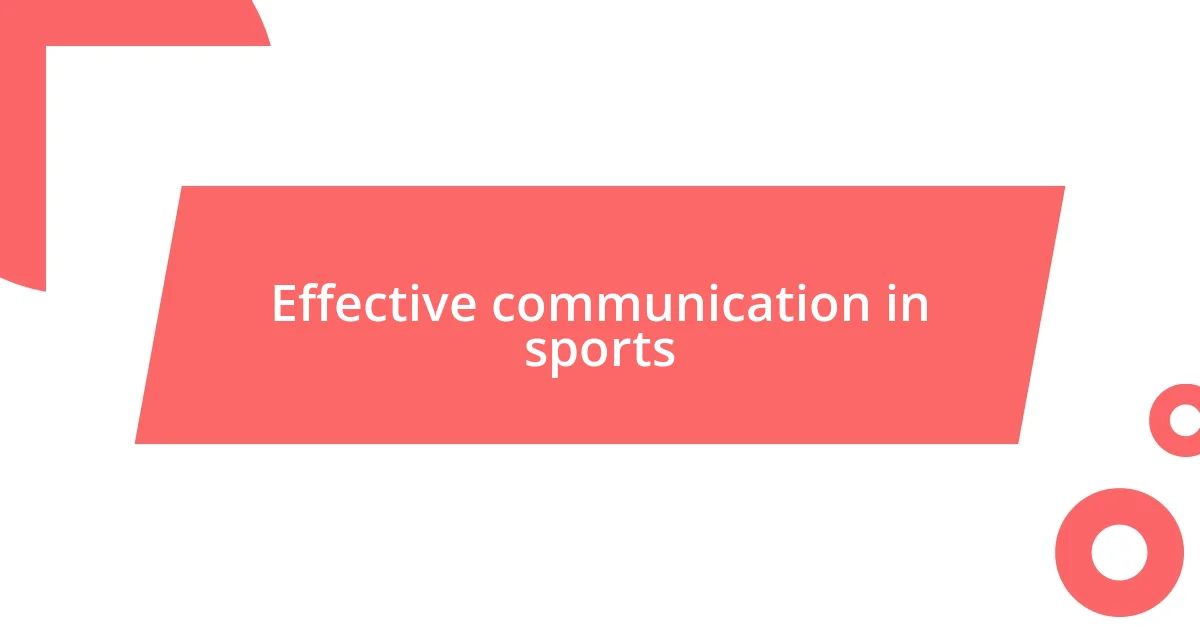 Effective communication in sports